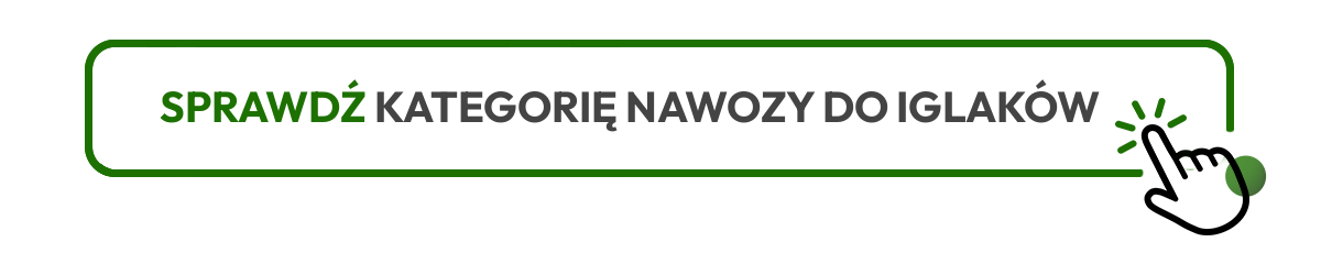 Sprawdź kategorię nawozy do iglaków